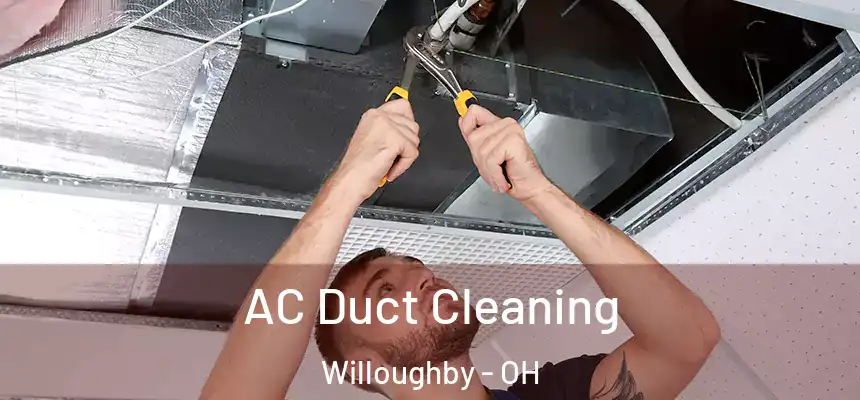  AC Duct Cleaning Willoughby - OH