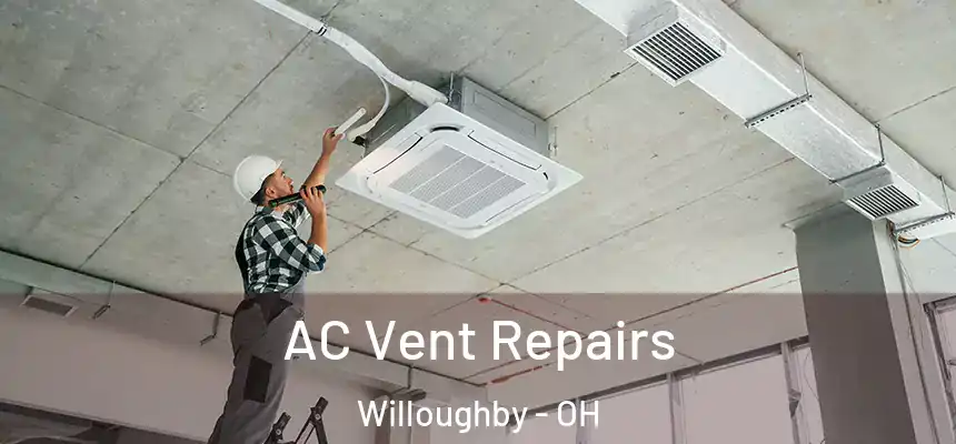  AC Vent Repairs Willoughby - OH